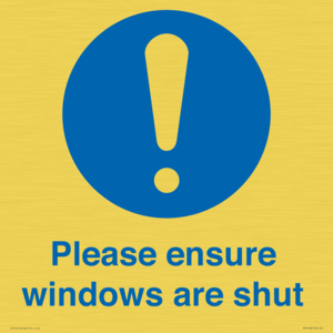 Please ensure windows are shut